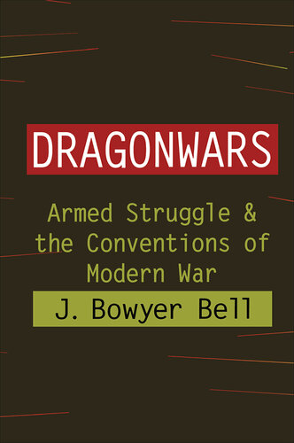 Dragonwars: Armed Struggle & the Conventions of Modern War