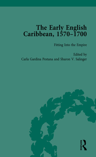 The Early English Caribbean, 1570–1700, Volume 2: Fitting into the Empire