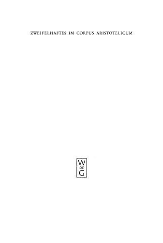 Zweifelhaftes im corpus Aristotelicum: Akten des 9. Symposium Aristotelicum, Berlin, 7.-16. September 1981 /