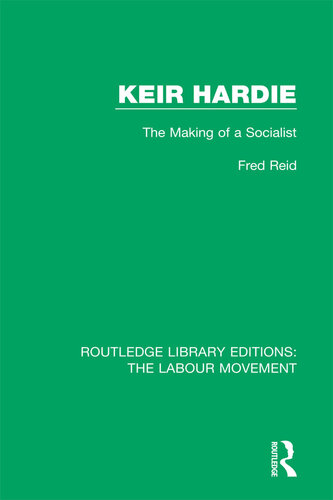 Keir Hardie: the Making of a Socialist