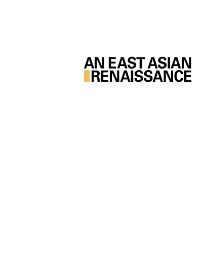 An East Asian Renaissance: Ideas for Economic Growth