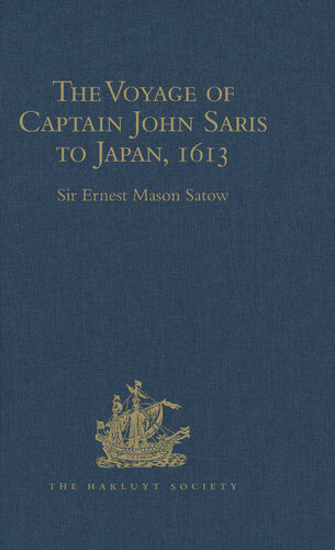 The Voyage of Captain John Saris to Japan, 1613