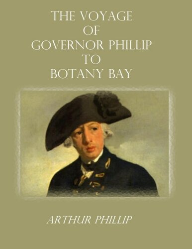 The Voyage of Governor Phillip to Botany Bay