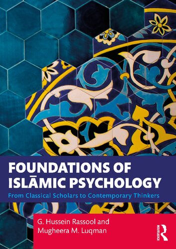 Foundations of Islāmic Psychology: From Classical Scholars to Contemporary Thinkers
