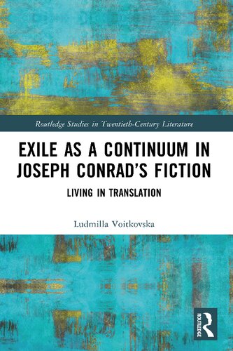 Exile as a Continuum in Joseph Conrad's Fiction: Living in Translation