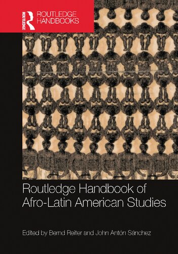 Routledge handbook of Afro-Latin American studies /