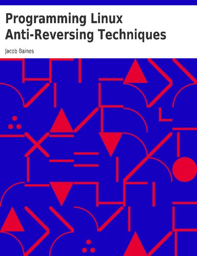 Programming Linux: Anti-Reversing Techniques