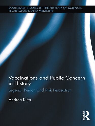 Vaccinations and Public Concern in History: Legend, Rumor, and Risk Perception
