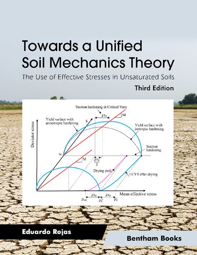 Towards a Unified Soil Mechanics Theory: The Use of Effective Stresses in Unsaturated Soils