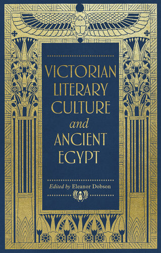 Victorian Literary Culture and Ancient Egypt