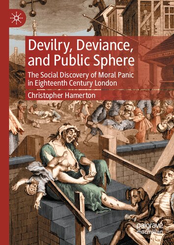 Devilry, Deviance, and Public Sphere: The Social Discovery of Moral Panic in Eighteenth Century London