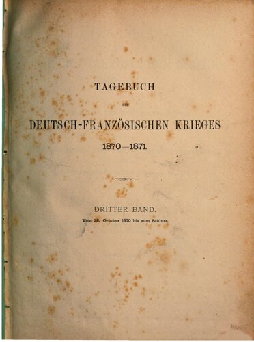 Tagebuch des Deutsch-Französischen Krieges 1870 ; eine Sammlung der wichtigeren Quellen