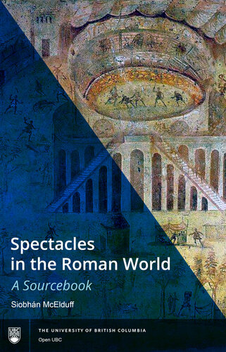 Spectacles in the Roman World: A Sourcebook