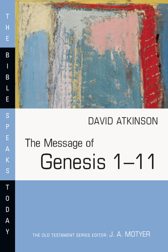 The Message of Genesis 1-11