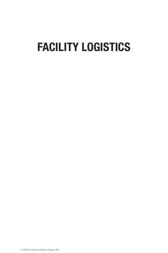 Facility Logistics: Approaches and Solutions to Next Generation Challenges