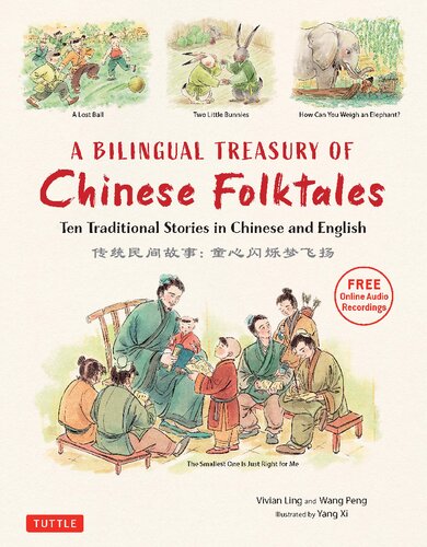 A Bilingual Treasury of Chinese Folktales: Ten Traditional Stories in Chinese and English