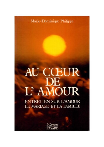 Au Coeur De L'Amour - Entretien sur l'amour, le mariage et la famille
