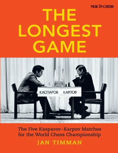 The longest game : the five Kasparov-Karpov matches for the world chess championship