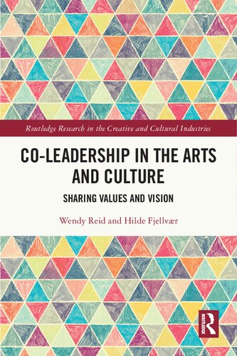 Co-Leadership in the Arts and Culture: Sharing Values and Vision