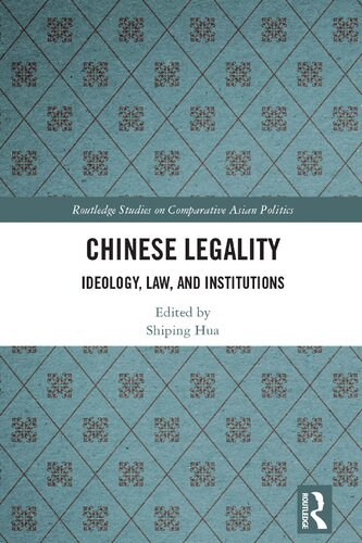 Chinese Legality: Ideology, Law, and Institutions