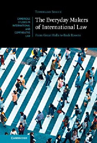 The Everyday Makers of International Law: From Great Halls to Back Rooms