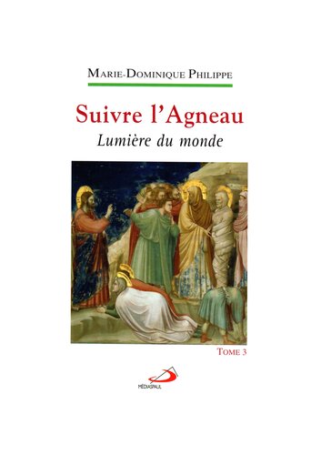 Suivre l'Agneau: Tome 3