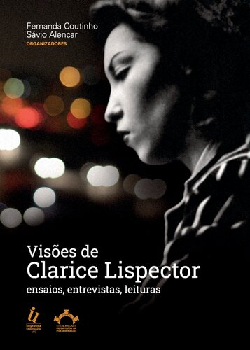 Visões de Clarice Lispector - Ensaios, Entrevistas, Leituras