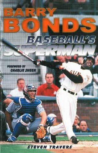 Barry Bonds: Baseball's Superman