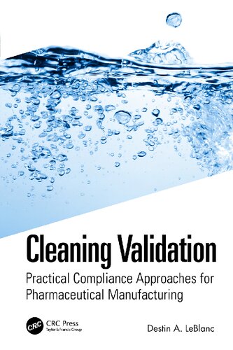 Cleaning Validation: Practical Compliance Approaches for Pharmaceutical Manufacturing