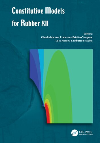 Constitutive Models for Rubber XII: Proceedings of the 12th European Conference on Constitutive Models for Rubber (ECCMR 2022), September 7–9, 2022, Milano, Italy
