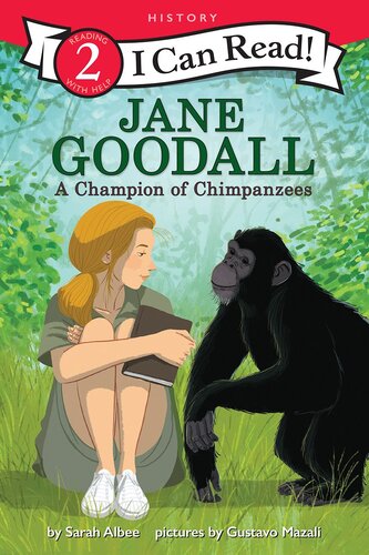 Jane Goodall: A Champion of Chimpanzees