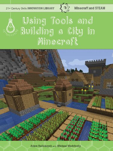 Using Tools and Building a City in Minecraft: Technology