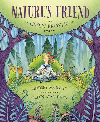 Nature's Friend: The Gwen Frostic Story