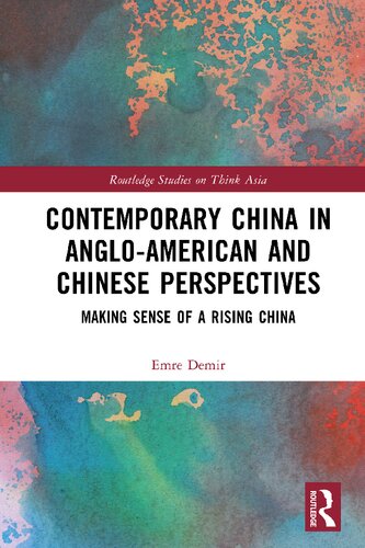 Contemporary China in Anglo-American and Chinese Perspectives: Making Sense of a Rising China