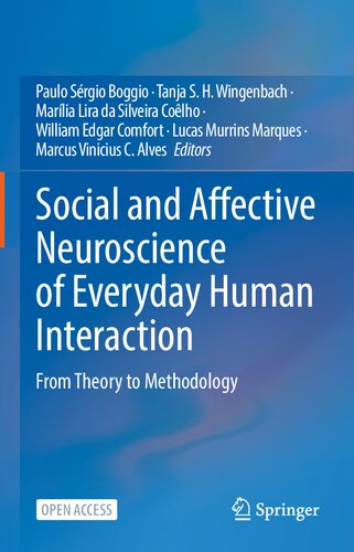 Social and Affective Neuroscience of Everyday Human Interaction: From Theory to Methodology