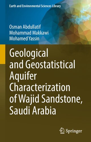 Geological and Geostatistical Aquifer Characterization of Wajid Sandstone, Saudi Arabia