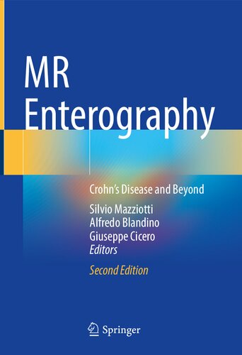 MR Enterography: Crohn’s Disease and Beyond