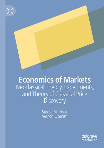 Economics of Markets: Neoclassical Theory, Experiments, and Theory of Classical Price Discovery