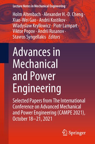 Advances in Mechanical and Power Engineering: Selected Papers from The International Conference on Advanced Mechanical and Power Engineering (CAMPE 2021), October 18–21, 2021