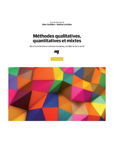 Méthodes qualitatives, quantitatives et mixtes, 2e édition: Dans la recherche en sciences humaines, sociales et de la santé