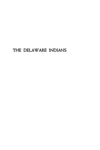 The Delaware Indians: A History