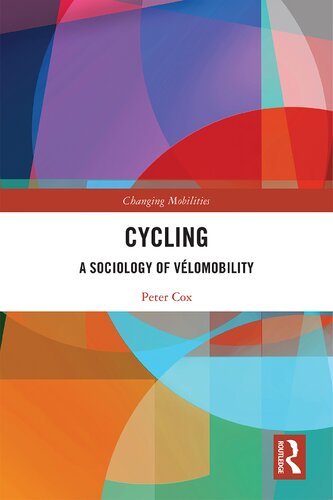 Cycling: A Sociology of Vélomobility