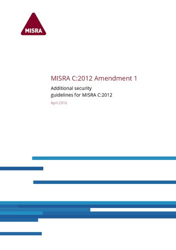 MISRA C:2012 Amendment 1. Additional security  guidelines for MISRA C:2012