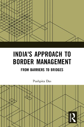 India's Approach to Border Management: From Barriers to Bridges