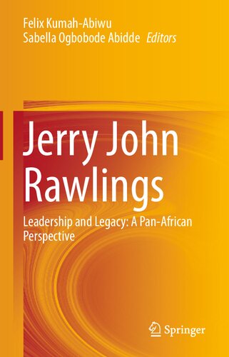 Jerry John Rawlings: Leadership and Legacy: A Pan-African Perspective