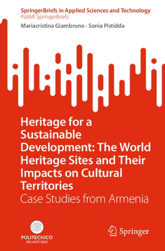 Heritage for a Sustainable Development: The World Heritage Sites and Their Impacts on Cultural Territories: Case Studies from Armenia