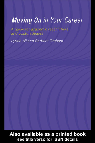 Moving on in Your Career: A Guide for Academics and Postgraduates