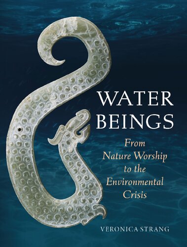 Water Beings: From Nature Worship to the Environmental Crisis