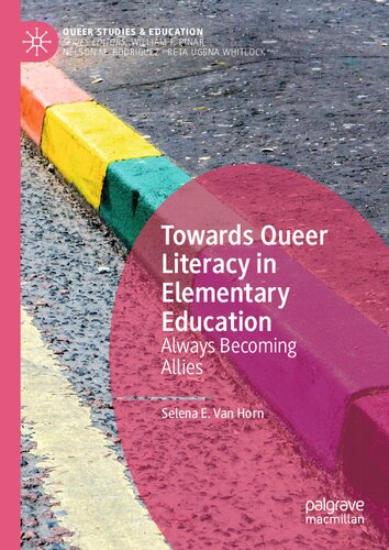 Towards Queer Literacy in Elementary Education: Always Becoming Allies