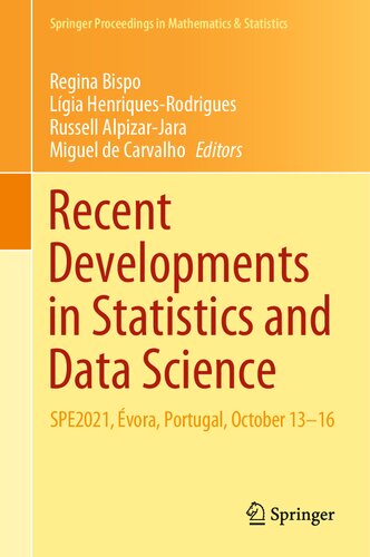 Recent Developments in Statistics and Data Science: SPE2021, Évora, Portugal, October 13–16